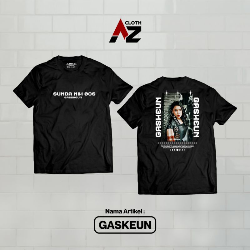 T-Shirt Gaskeun Seasson 2 Original Azmy Z