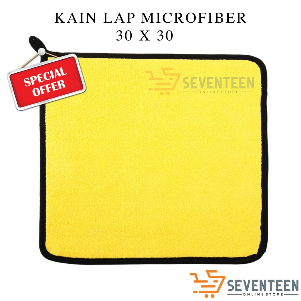 SEVENTEEN KAIN LAP MICROFIBER 400GSM 30X30CM KAIN KUNING LAP MOBIL MOTOR ANTI GORES LECET KAIN LAP HALUS KAIN DAPUR MEJA DAPUR