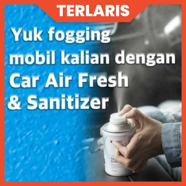 FOGING KABIN MOBIL DENGAN CAR AIR FRESH SANITIZER AUTOFIT 150 ML PEMBUNUH KUMAN BAKTERI VIRUS