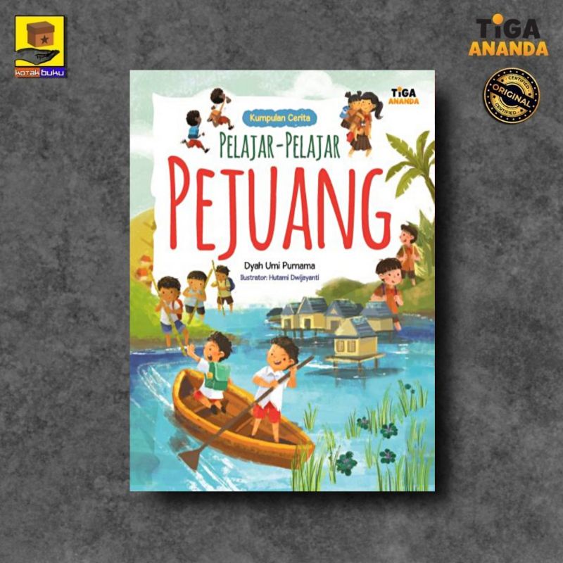 Buku Cerita Anak / Pelajar Pelajar Pejuang / Buku Anak / Buku Anak TK PAUD