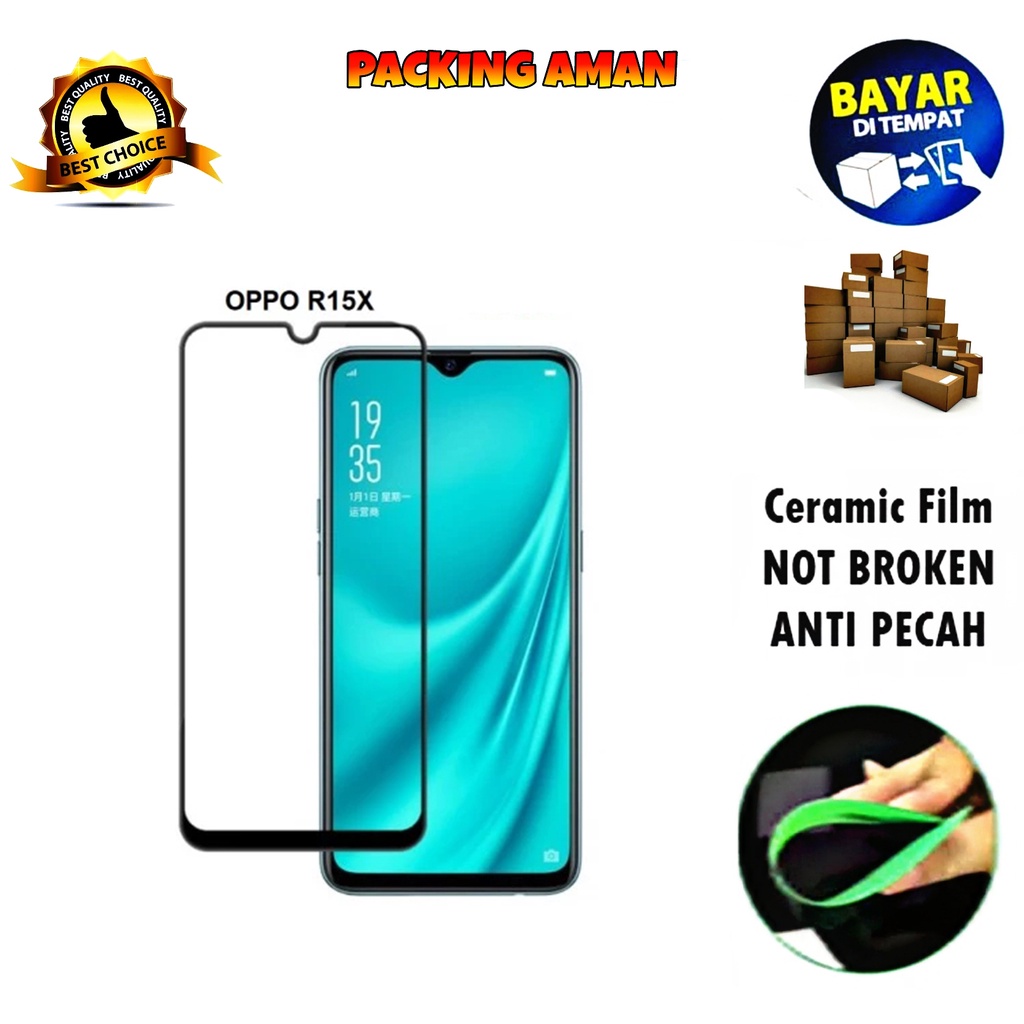 Tempered Glass Oppo R15X 2018 FULL COVER FULL SCREEN Ceramic Film Anti Gores