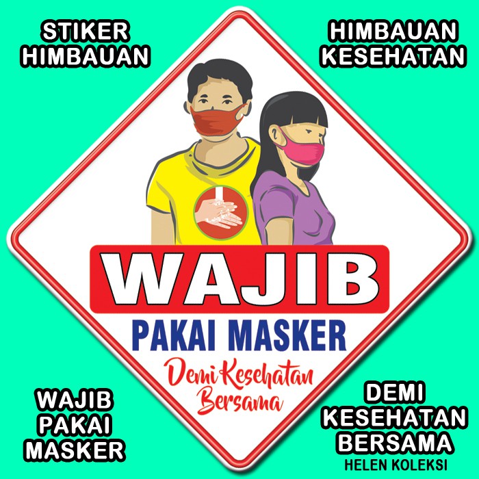 HIMBAUAN KESEHATAN - WAJIB PAKAI MASKER - STIKER VINYL ...