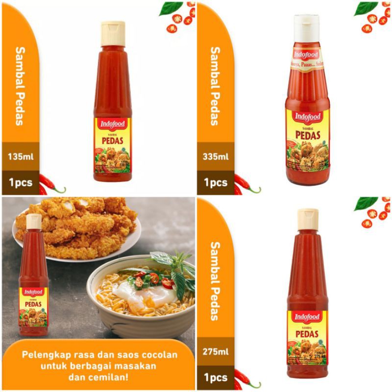 

Indofood Sambal Pedas 135 ML 275 ML 335 ML