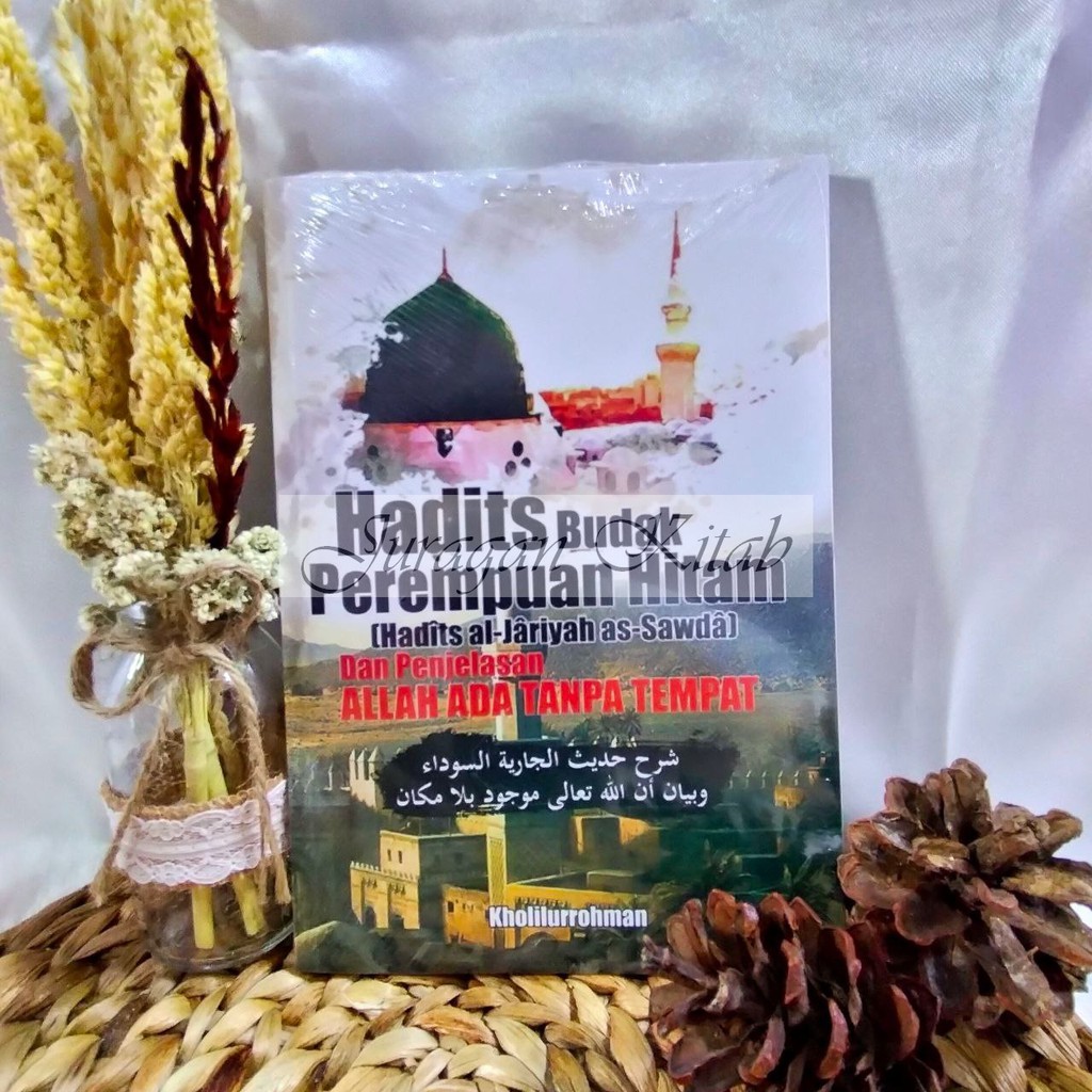 HADITS BUDAK PEREMPUAN HITAM (Hadits al-Jariyah as-Sawda) Buku Islam / Buku Tauhid / 100% ORIGINAL