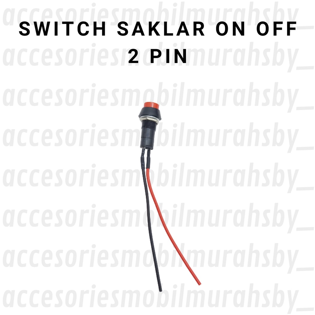 SAKLAR BULAT PUSH BUTTON ON OFF BULAT SAKLAR MOTOR SWITCH MOBIL UNIVERSAL