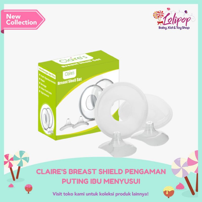 CLAIRE'S BREAST SHIELD PENGAMAN PUTING IBU MENYUSUI