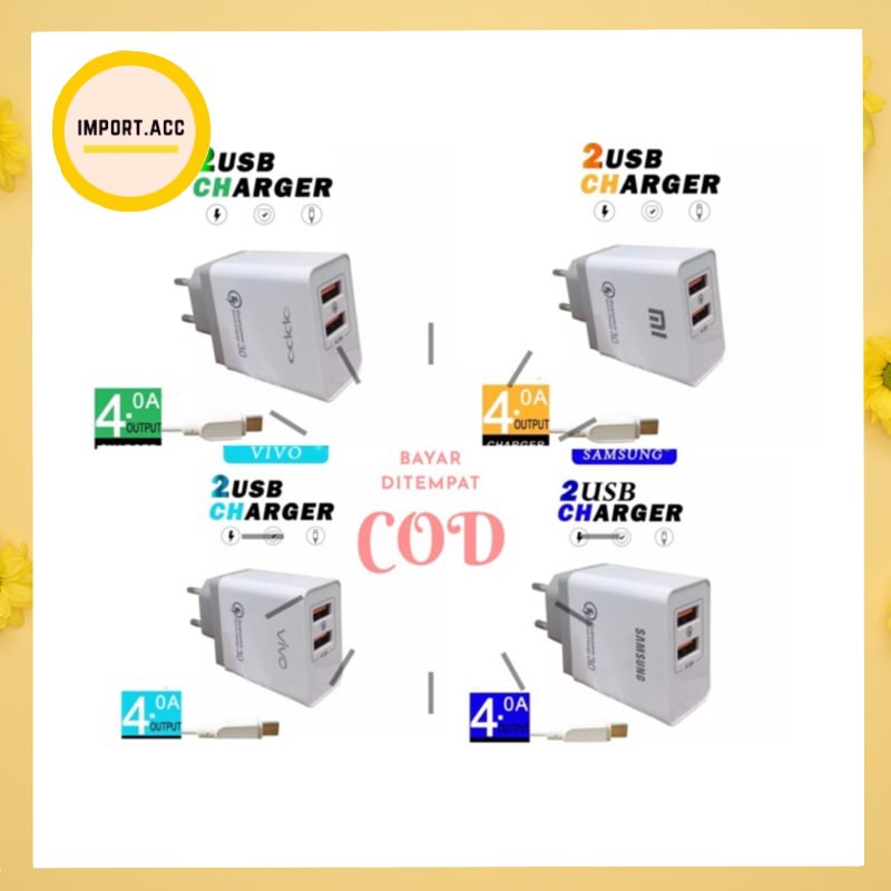 Charger 4A Samsung, Xiaomi, Oppo, Vivo 2 usb  4.0A Charger Casan Oppo [IMPORT]