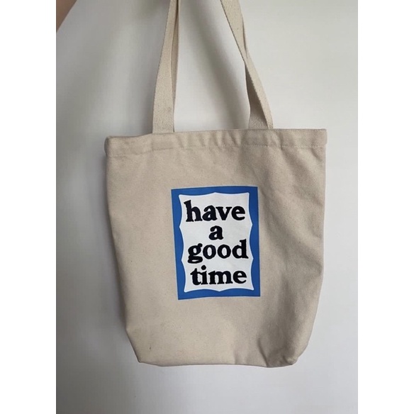Have A Good Time Tote Bag