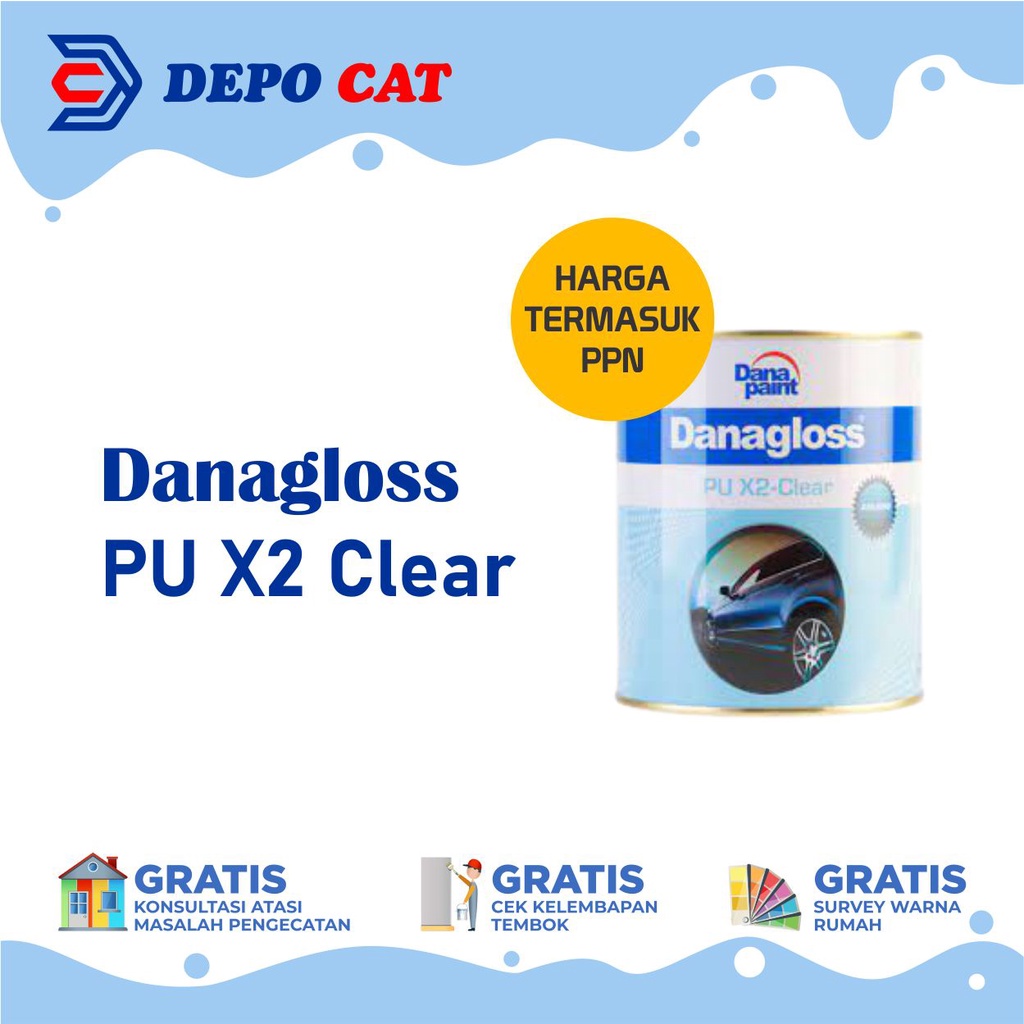 CLEAR PU DANA X2 / X2 CLEAR DANAGLOSS / DANAPAINT / ANTI GORES MOBIL
