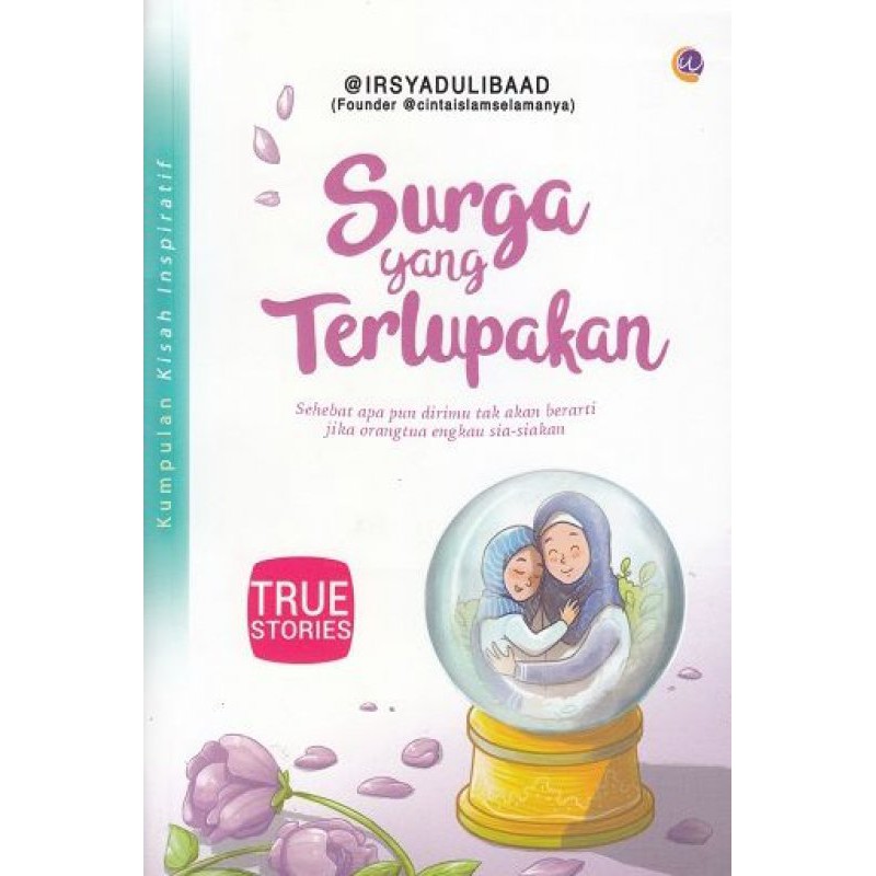 Surga Yang Terlupakan Penulis irsyadulibaad