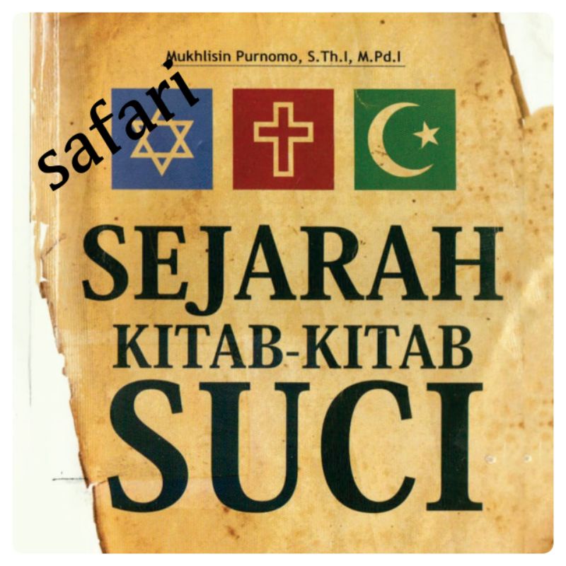 SEJARAH KITAB - KITAB SUCI