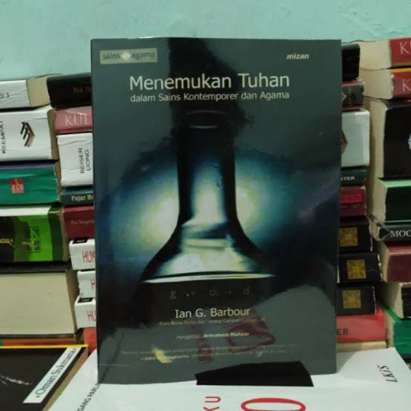Menemukan tuhan dalam sains kontemporer dan agama ian g barbour