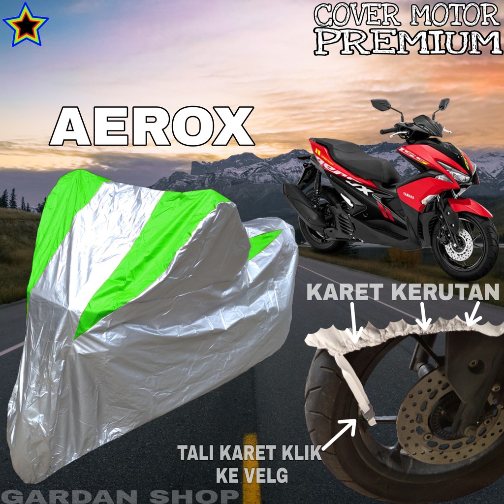 Sarung Motor AEROX Silver HIJAU Body Cover Penutup Pelindung Motor Aerox PREMIUM