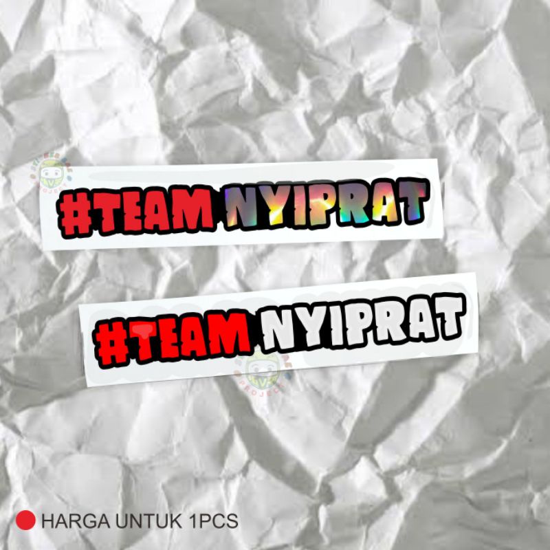 sticker team nyiprat cutting sticker 3 warna tumpuk sticker motor viral