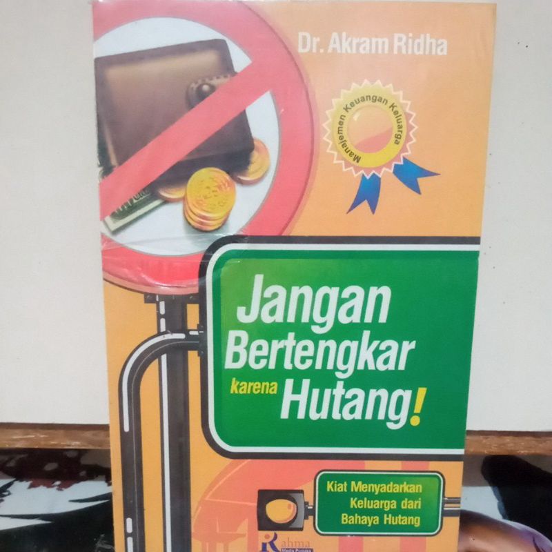 Buku Motivasi Islam - Jangan Bertengkar Karena Hutang (  Manajemen Keuangan Keluarga )