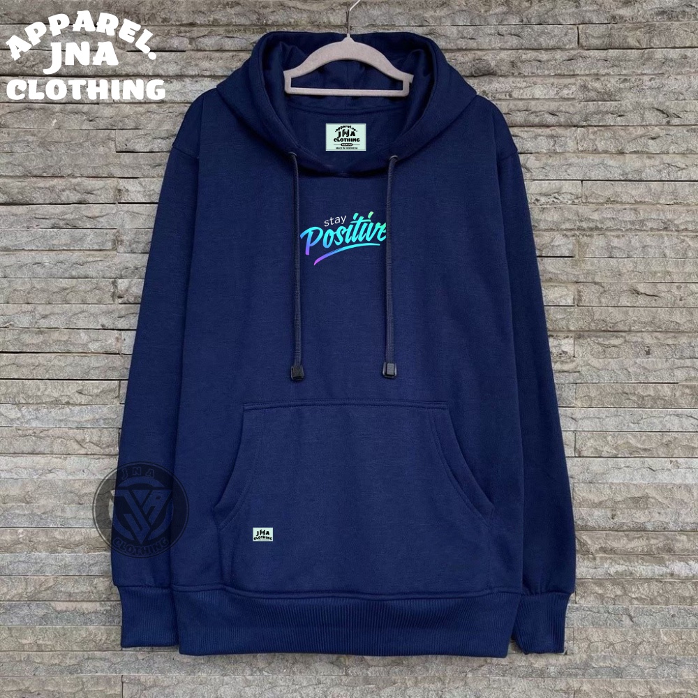 Sweater Pria/Wanita Distro List Stay Positive Warna Navy Hoodie Cowo Murah brand JNA Clothing Bandung Hudi Katun Tebal 100% Ori Switer Laki Style