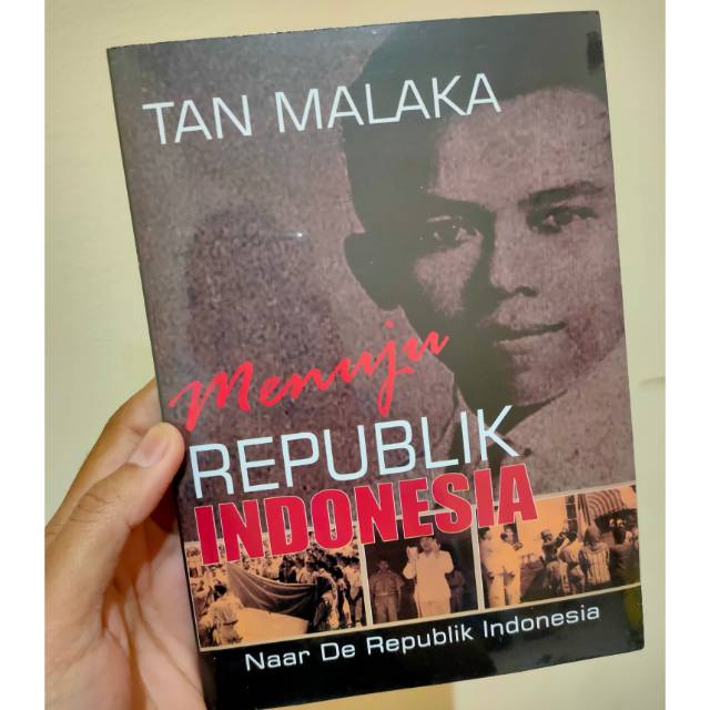 Jual Menuju Republik Indonesia Naar De Republik Indonesia Tan Malaka