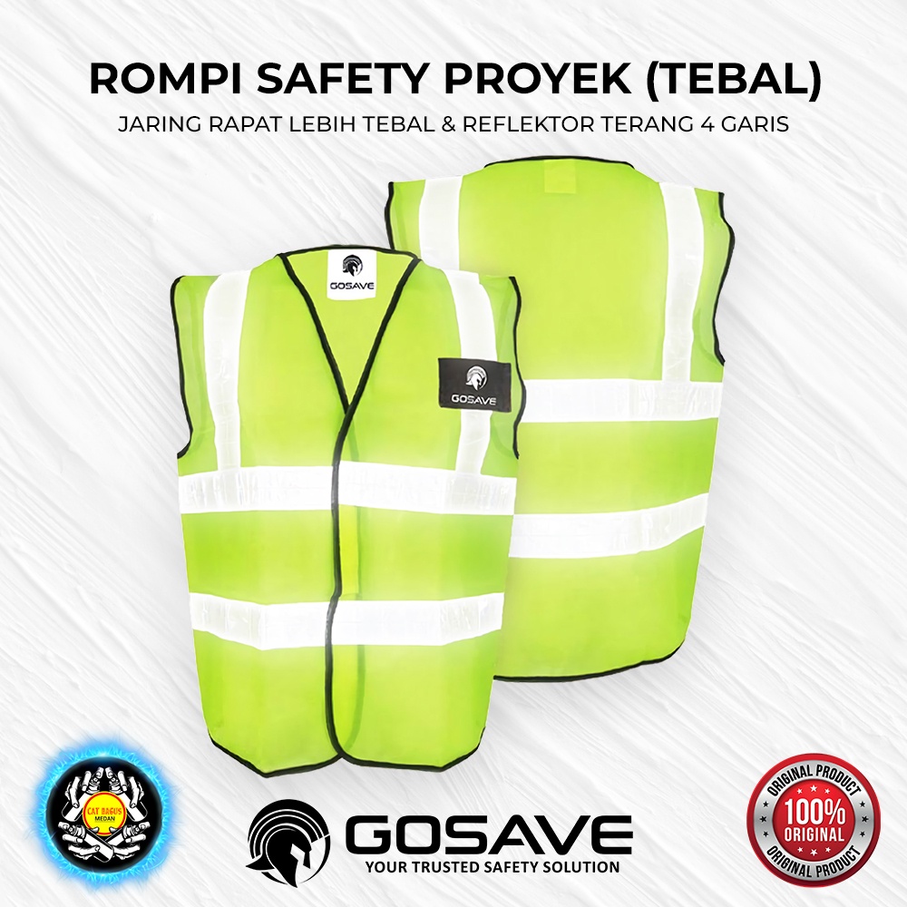 ROMPI SAFETY 4 LINE TEBAL JARING RAPAT GOSAVE ASLI / BAJU SAFETY PROYEK GO SAVE ORIGINAL POLYESTER P