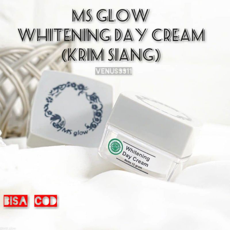 MS GLOW DAY CREAM WHITENING MS GLOW CREAM SIANG MS GLOW ORIGINAL