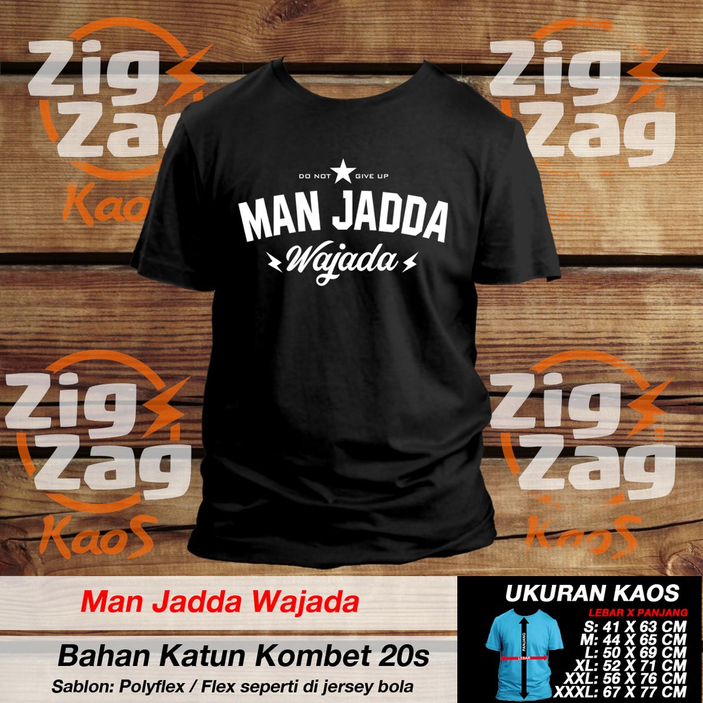 Kaos Tshirt Dakwah Man Jadda Wajada