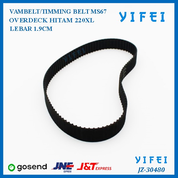 VAMBELT/TIMING BELT MS67 OVERDECK HITAM 220XL LEBAR 1.9CM YIFEI-30480