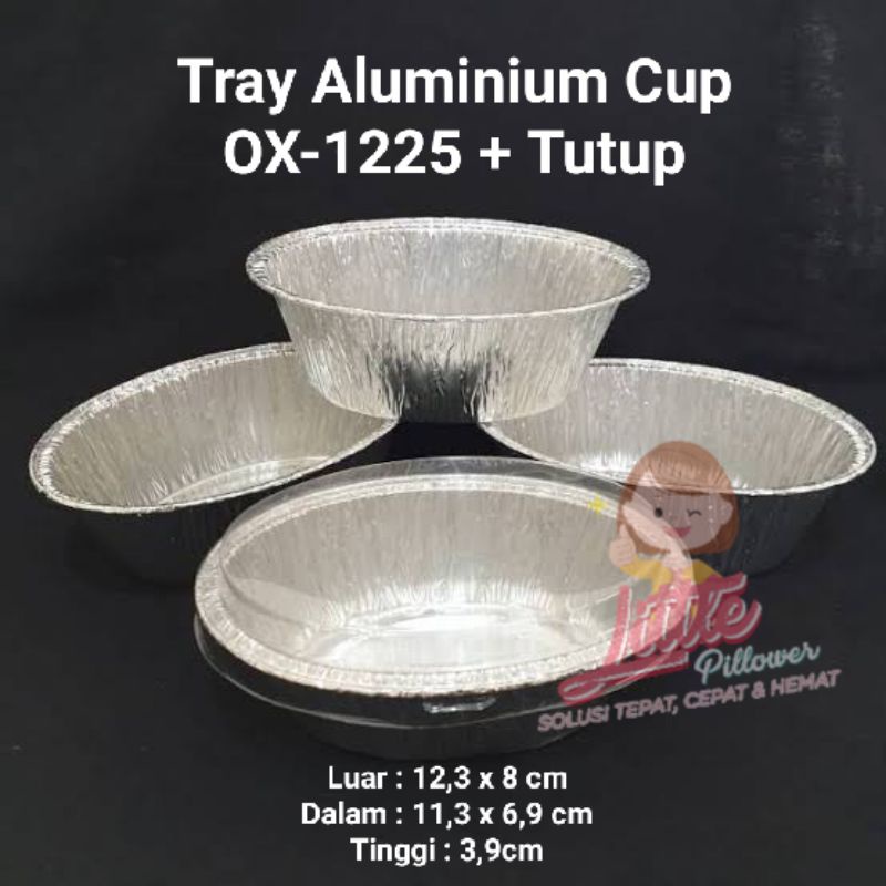 (SATUAN) OX-1225 + Ttp Tray aluminium cup / Tray makaroni schotel/Tray panggang