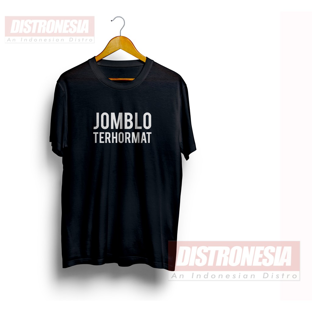 Kaos Kata Kata Lucu Jomblo Terhormat Shopee Indonesia Kaos Kata Kata Lucu Jomblo Terhormat Shopee Indonesia