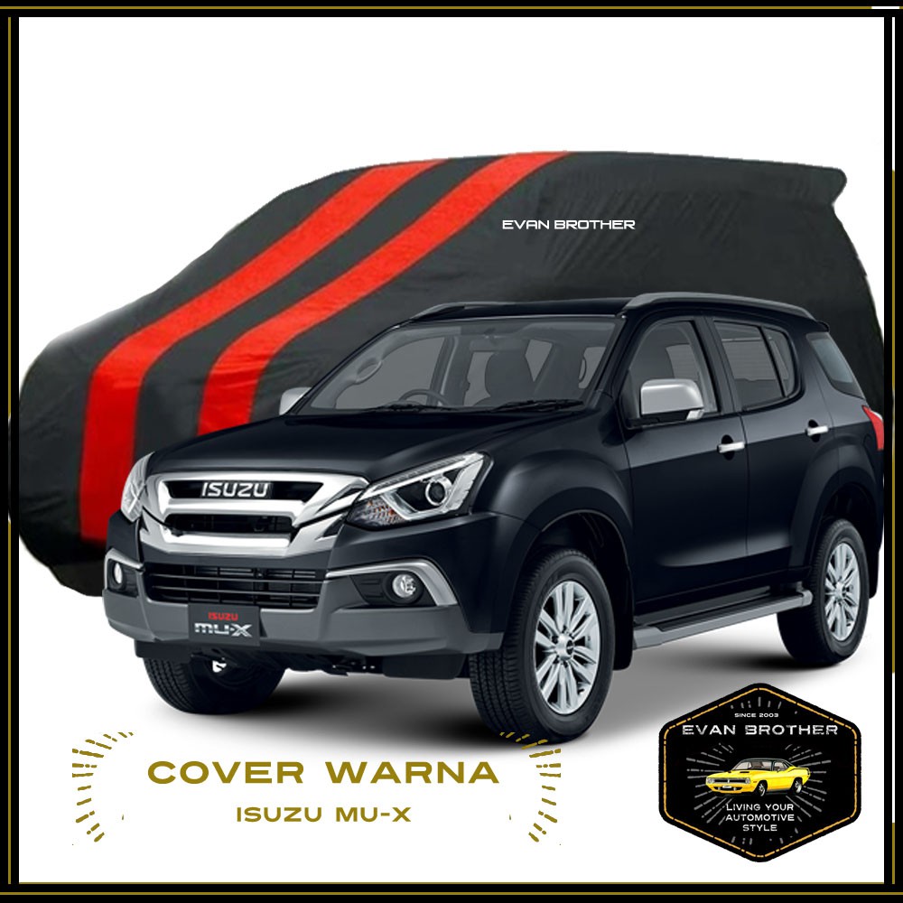 COVER MOBIL ISUZU MU-X / SARUNG MOBIL ISUZU MUX / BODY COVER ISUZU MUX