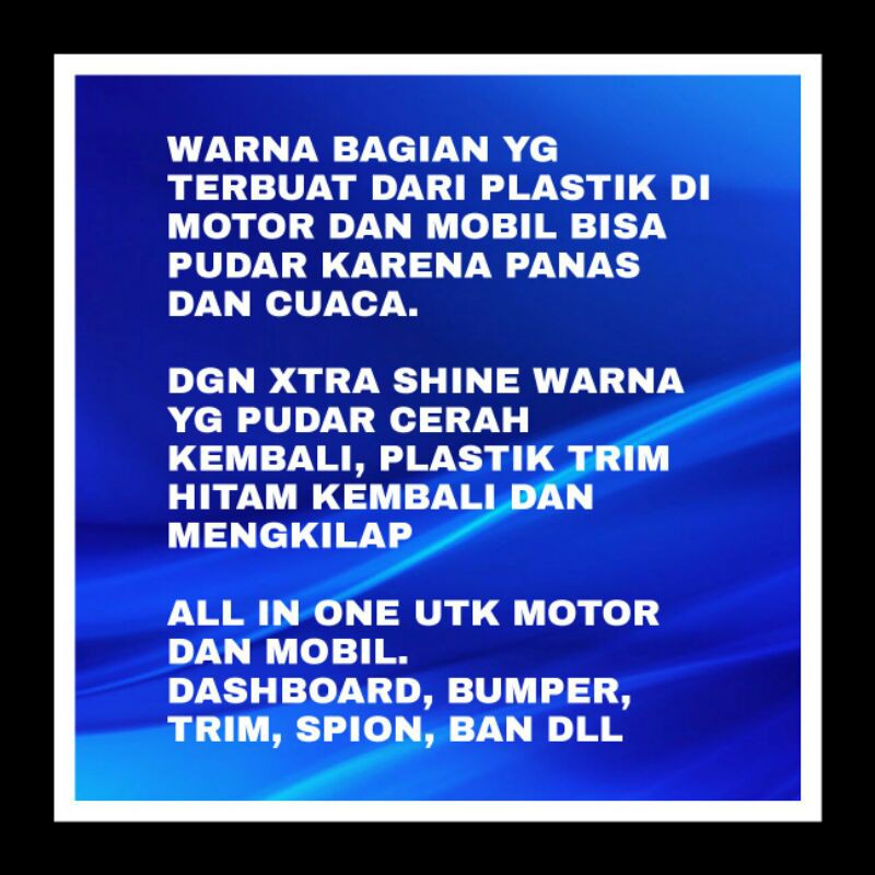 DRESSING/PENGKILAP/WAX/PENGHITAM MOBIL MOTOR/PENCERAH WARNA MOTOR