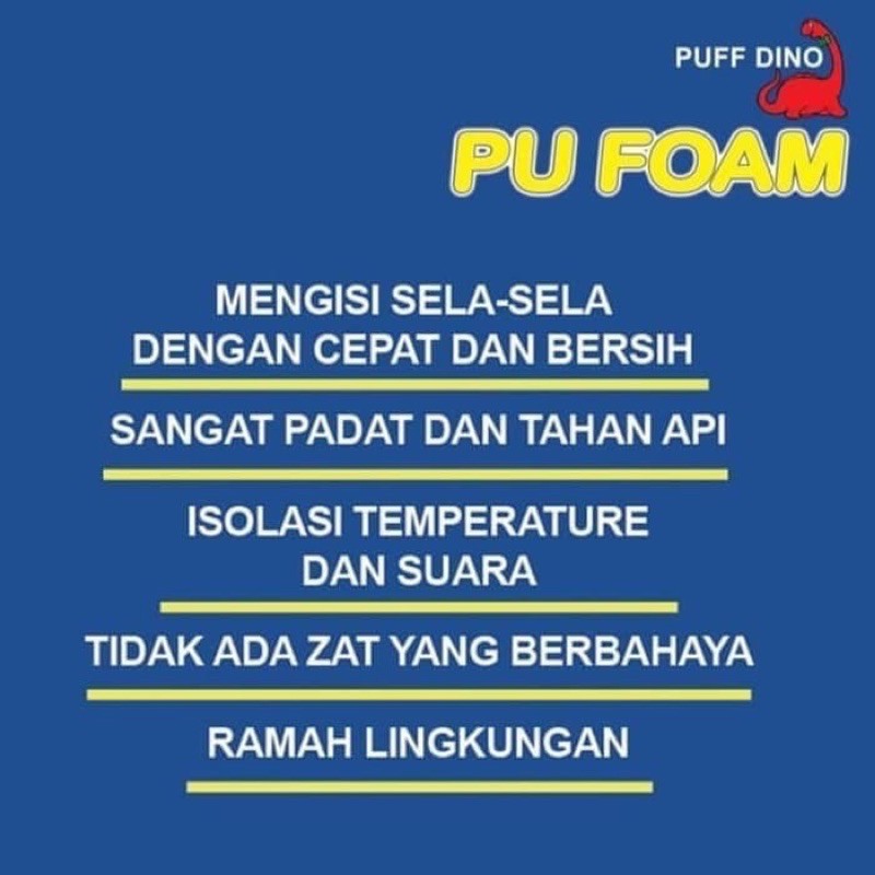 Cairan Busa PUFF DINO PU FOAM Polyurethane Foam  750ml / Pu Foam x’traseal / PUFF DINO Pu FOAM peredam suara anti api 750ml