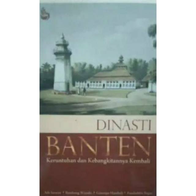Dinasti Banten Keruntuhan dan Kebangkitannya Kembali