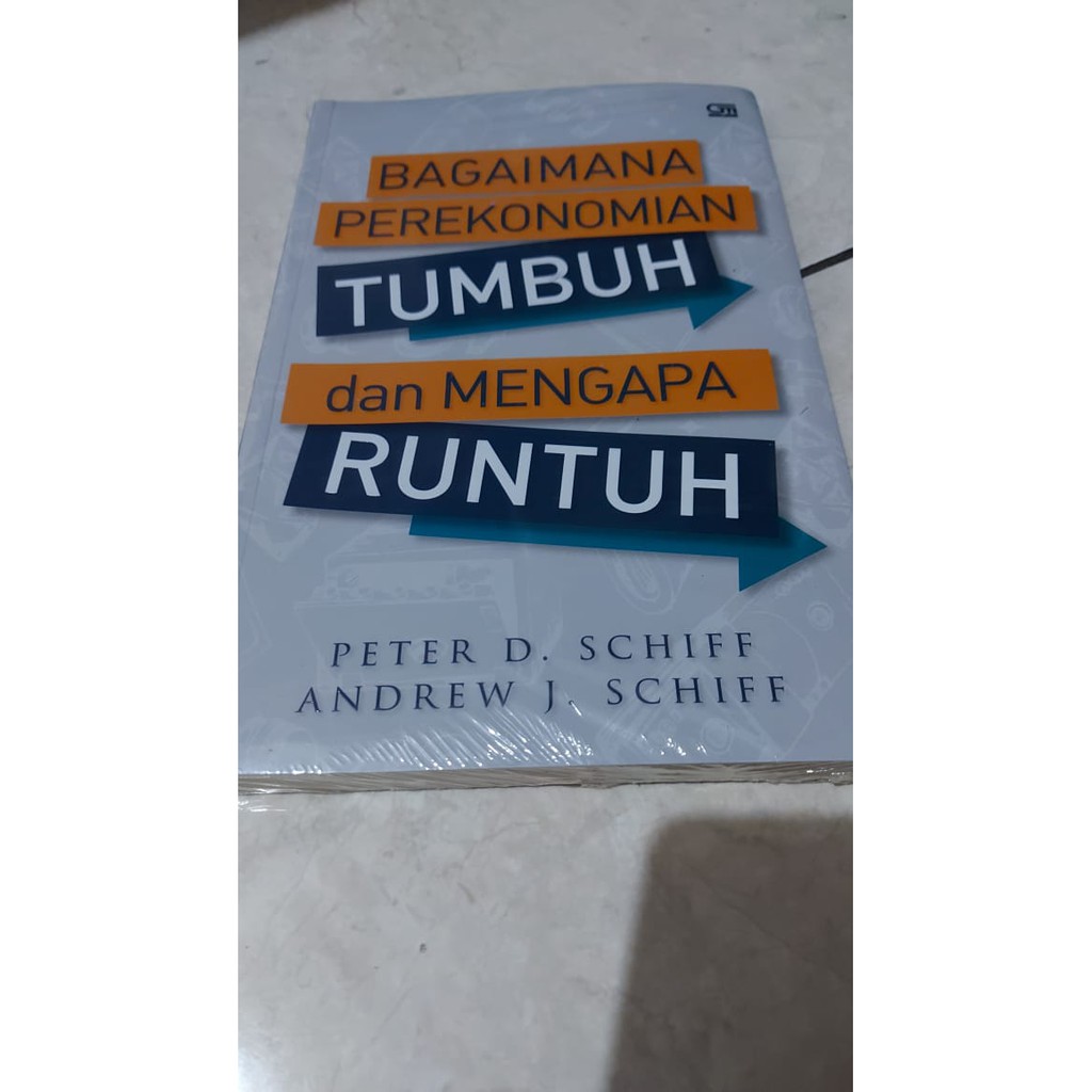 BAGAIMANA PEREKONOMIAN TUMBUH DAN RUNTUH