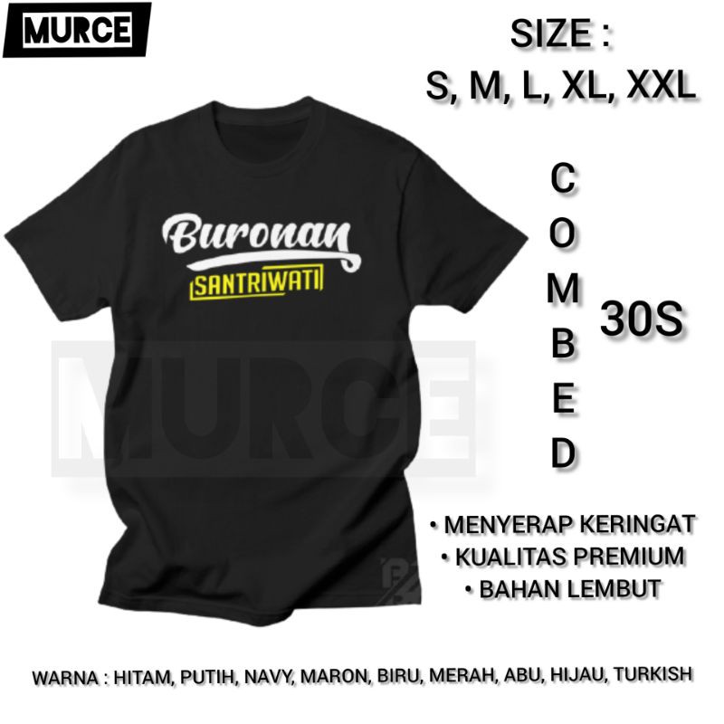 Kaos Tshirt Baju Dakwah Santri Buronan Santriwati Muslim Indonesia Sablon Distro Cotton Combed 30S