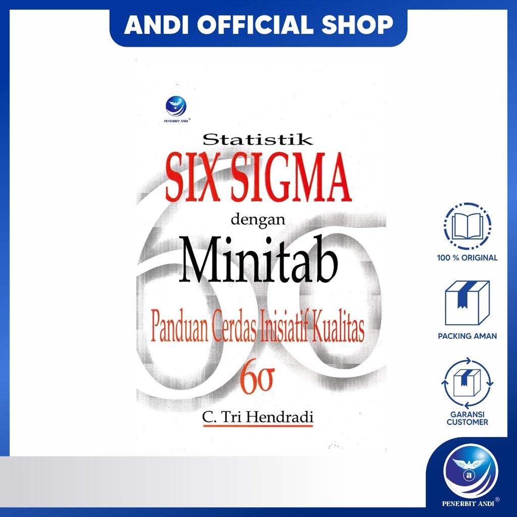 Penerbit Andi - Statistik Six Sigma Dengan Minitab Panduan Cerdas Inisiatif Kualitas - Cornelius Tri
