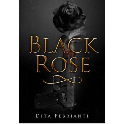 PO NOVEL BLACK ROSE By DITA FEBRIANTI ORIGINAL SUNSET ROAD