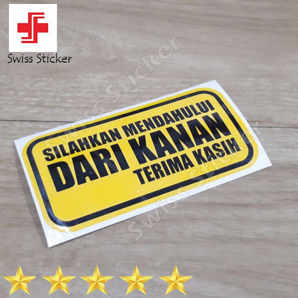 

Promo stiker safety Silakan Mendahului Dari Kanan Elegan
