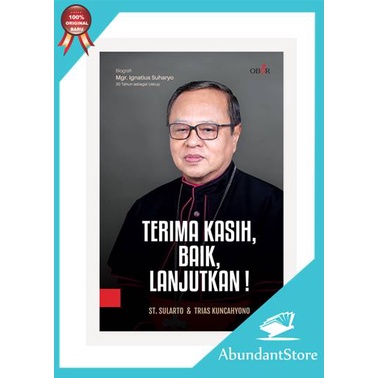 Buku Terima Kasih, Baik, Lanjutkan - St. Sularto & Trias Kuncahyono