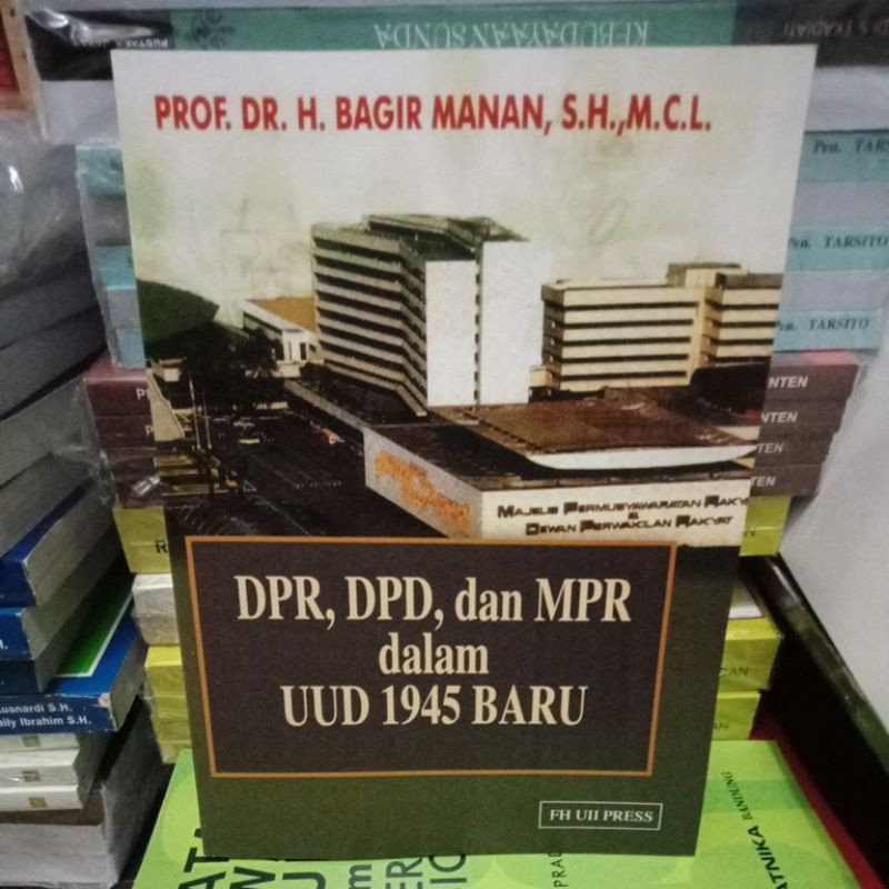 DPR,DPD, dan MPR dalam UUD 1945 Baru Bagir Manan