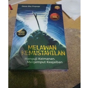 Melawan Kemustahilan | Dewa Eka Prayoga