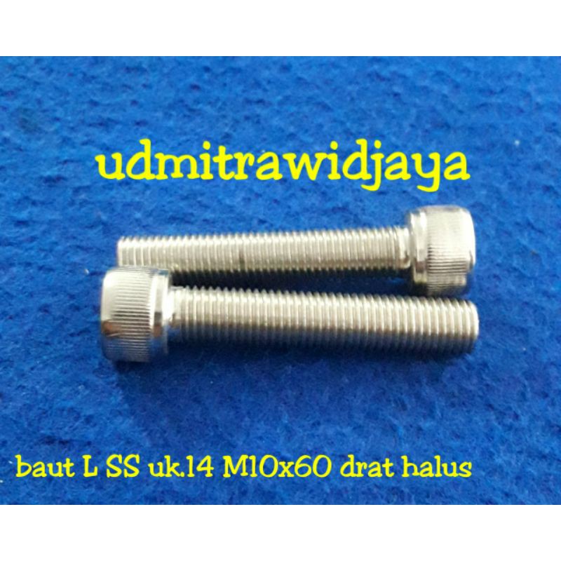 Baut drat halus L stainles stell uk14 M10x60/baut L SS 14an/baut variasi stainless/baut l halus 60mm