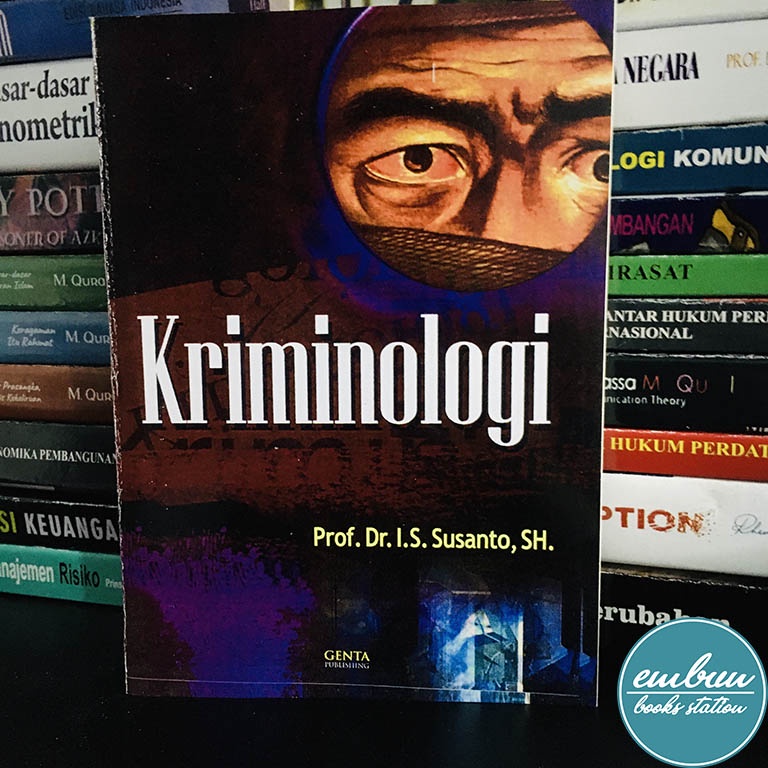 KRIMINOLOGI - Prof. Dr. I.S. SUSANTO, SH.