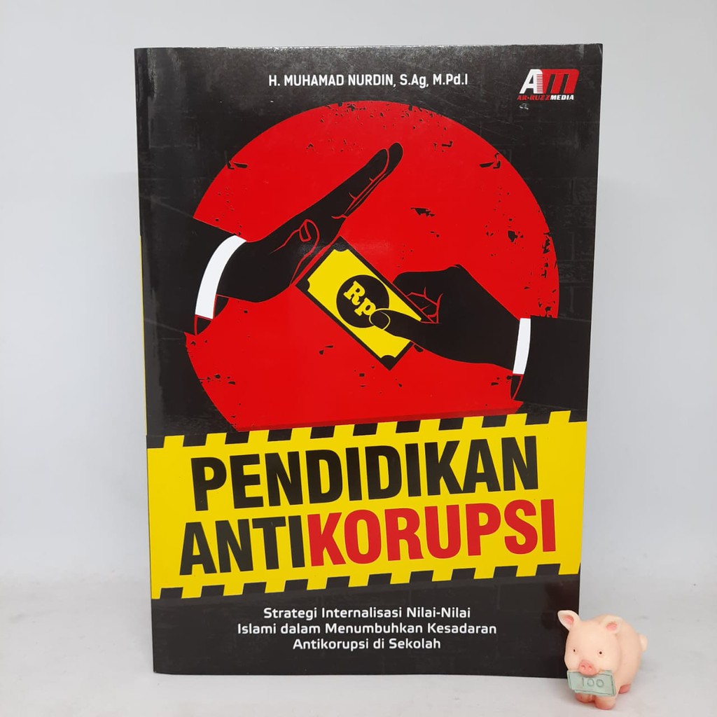 Pendidikan Anti Korupsi - H. Muhamad Nurdin