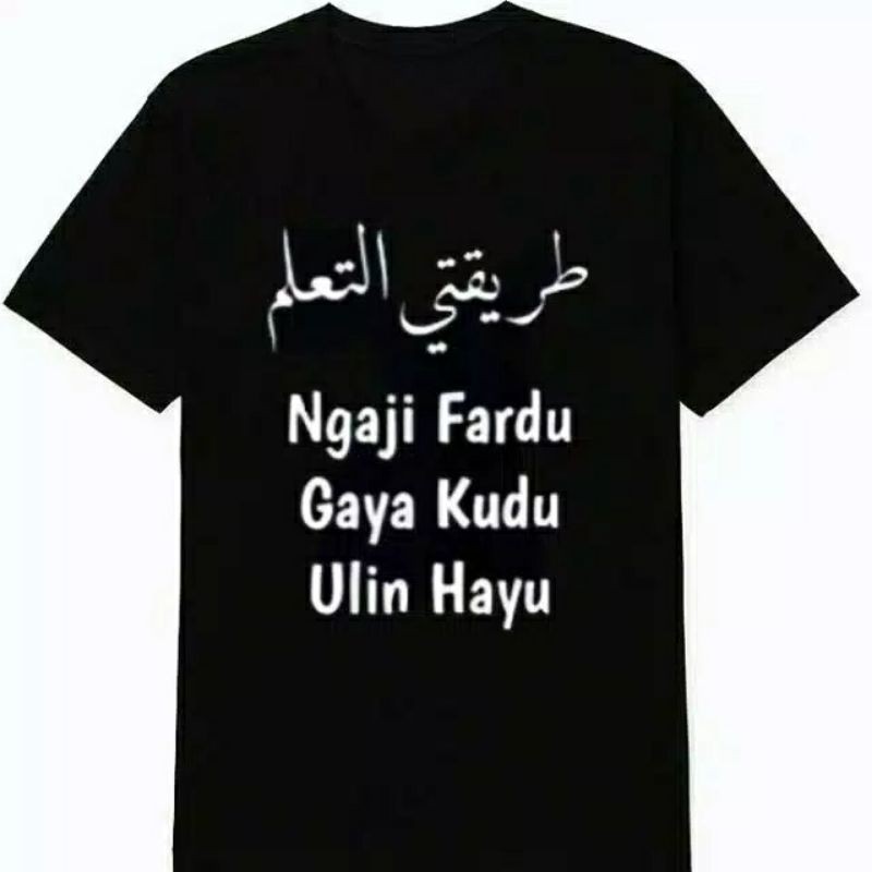 KAOS NGAJI FARDU GAYA KUDU ULIN HAYU.