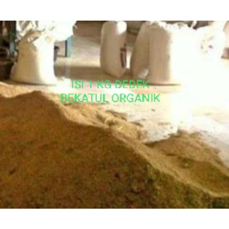 DEDEK bekatul organik/1kg DEDEK bekatul pakan ternak