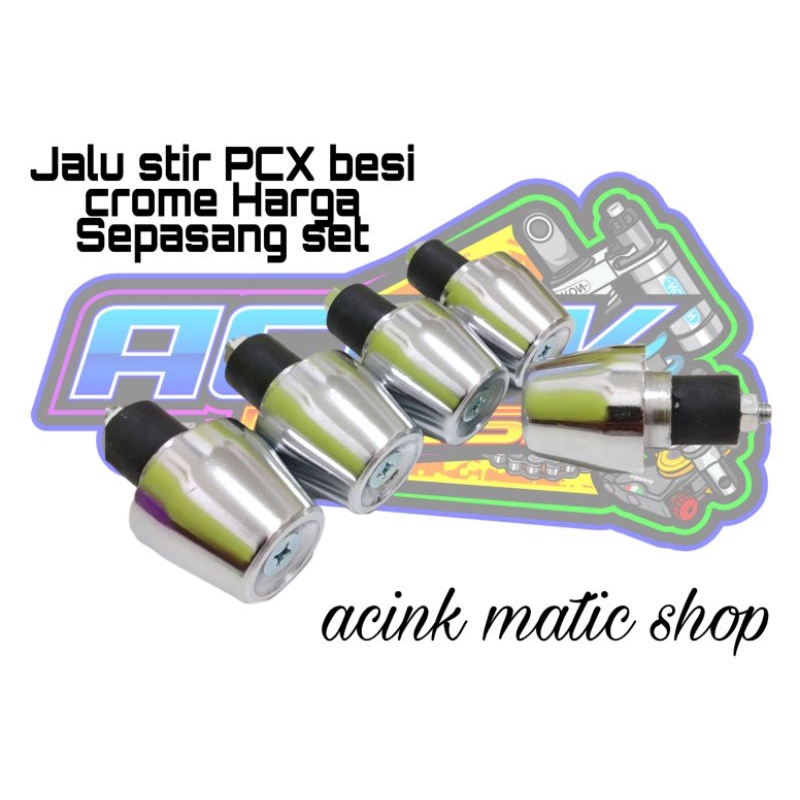 Jalu Stang Stir Pcx Crome Sepasang / Bandul Stang Stir PCX Crome Sepasang 2pcs kanan kiri