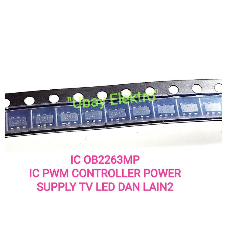 IC OB2263MP KODE FISIK 63513 ic pwm controller psu tv LED dan lain2