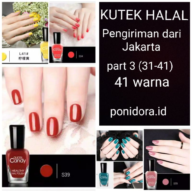 kutek halal bisa shalat kutek peel off kutek water base (part 3 31-41)