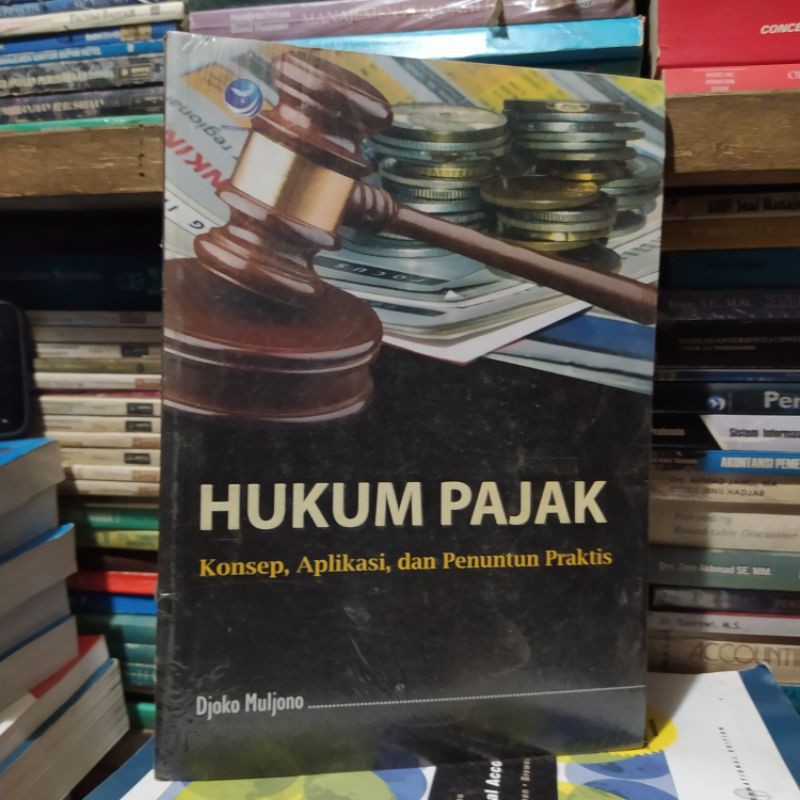 

hukum pajak konsep, aplikasi dan penuntun praktis by djoko muljono