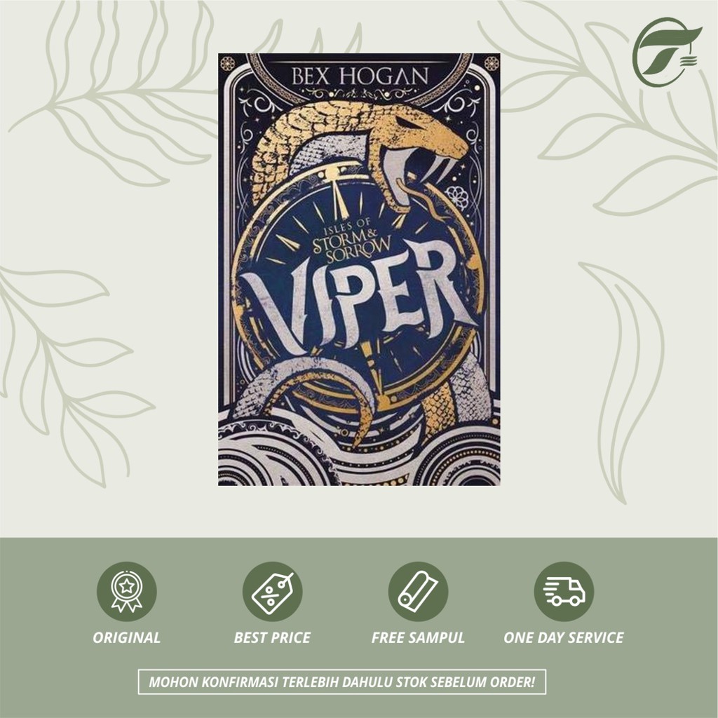 NOVEL ISLES OF STORM & SORROW: VIPER SANG PENGUASA LAUT - BEX HOGAN