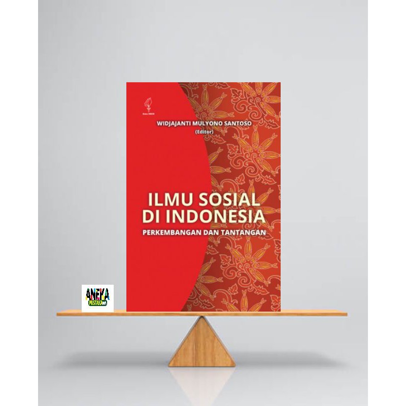 Ilmu sosial di Indonesia perkembangan dan tantangan